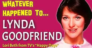 Whatever Happened to Lynda Goodfriend - Lori Beth from "Happy Days"