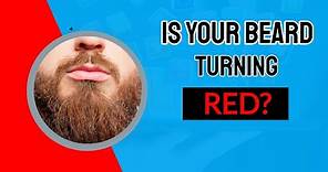 Is Your Beard Turning Red? [THIS IS WHY!!!] | Beard Care