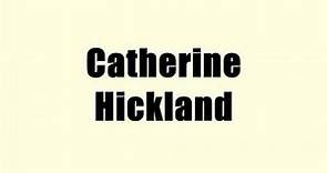 Catherine Hickland