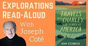 Explorations Read-Aloud: Travels With Charley in Search of America by John Steinbeck, read by J Coté