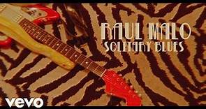 Raul Malo - Solitary Blues (Official Music Video)