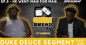 Duke Deuce Segment Part 1 - He Went Mag For Mag