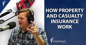 Property and Casualty Insurance Explained