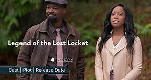 Legend of the Lost Locket Hallmark Movie Preview, Cast, Release Date