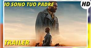 Io sono tuo padre | Azione | HD | Trailer in italiano | Dal 24 Agosto AL CINEMA !