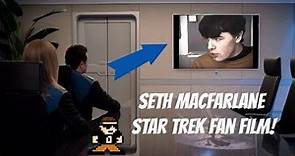 Seth Macfarlane's Star Trek Fan Film