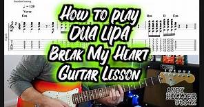 How to play Dua Lipa Break My Heart Guitar Lesson Tutorial