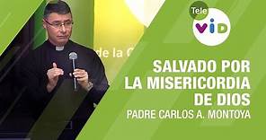 Salvado por la misericordia de Dios, Testimonio del Padre Carlos Andrés Montoya - Tele VID