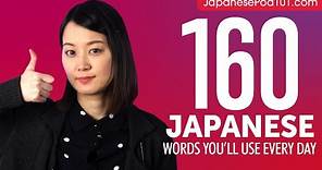160 Japanese Words You'll Use Every Day - Basic Vocabulary #56
