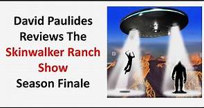 David Paulides Presents a Review of the Skinwalker Show Season Finale