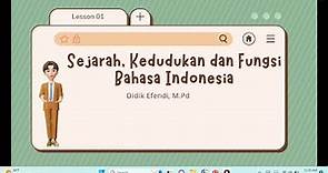 Sejarah, kedudukan dan fungsi bahasa indonesia