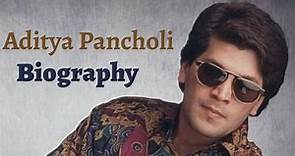 Aditya Pancholi - Biography