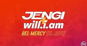 Jengi & will.i.am - Bel Mercy (El Jefe) [Official Visualiser]