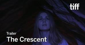 THE CRESCENT Trailer | TIFF 2017