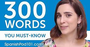 300 Words Every Spanish Beginner Must Know