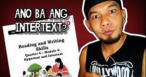 INTERTEXT Explained in TAGALOG | Reading and Writing Module [DepEd-SHS]
