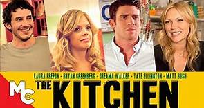 The Kitchen | Full Movie | Comedy Drama | Laura Prepon | Bryan Greenberg