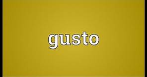 Gusto Meaning