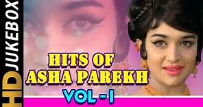 Hits Of Asha Parekh Vol 1 Jukebox | Evergreen Melodies | Old Hindi Superhit Songs Collection