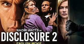 DISCLOSURE 2 - English Movie | Naomi Watts & Jimmy Smits In Superhit Romantic Thriller English Movie
