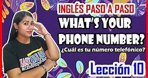 Lección 10: WHAT'S YOUR PHONE NUMBER? 💥 Números Telefónicos en Inglés / Inglés Paso a Paso 💥🚀