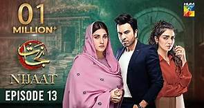Nijaat Episode 13 [𝐄𝐍𝐆 𝐒𝐔𝐁] - 29th November 2023 [ Hina Altaf - Junaid Khan - Hajra Yamin ] - HUM TV