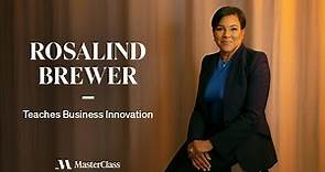 Rosalind Brewer Teaches Business Innovation | Official Trailer | MasterClass