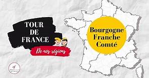 Bourgogne-Franche-Comté - TOUR DE FRANCE DES REGIONS
