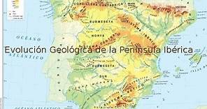 Evolución Geológica de la Península Ibérica
