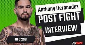 Anthony Hernandez full UFC 298 post-fight interview