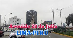 LIMA PERÚ:UN RECORRIDO POR LA AVENIDA 28 DE JULIO: AGOSTO DE 2022