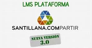 LMS 3.0 - SANTILLANA COMPARTIR