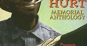 Mississippi John Hurt - Memorial Anthology