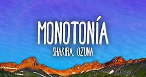 Shakira, Ozuna - Monotonía