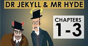 The Strange Case of Dr Jekyll and Mr Hyde - Chapters 1-3 - Schooling Online