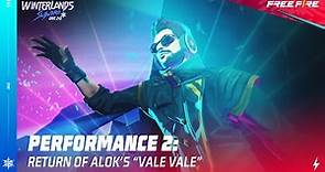Performance 2: Return of Alok's "Vale Vale"| Free Fire Official