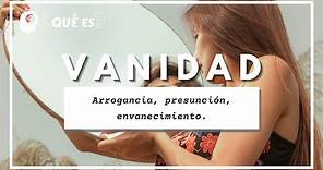 Que es vanidad ? significado de vanidad,definición de vanidad