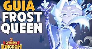 GUIA y BUILD FROST QUEEN COOKIE -Cookie Run Kingdom Español