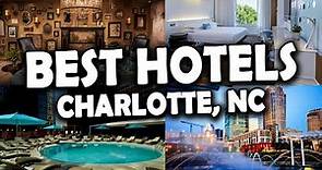 [Best Hotels in Charlotte NC] - Travel Tips 2023
