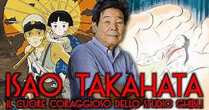 ISAO TAKAHATA: IL CUORE CORAGGIOSO DELLO STUDIO GHIBLI - lezionidifumetto.it