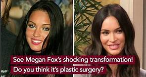 Check out Megan Fox's Plastic Surgery Transformation!