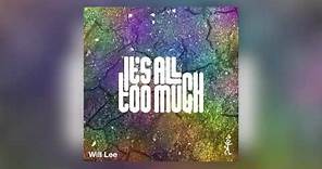 Will Lee - "It's All Too Much feat. Jake Shimabukuro" (Official Audio)