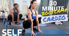 30 Minute Bodyweight Cardio Bootcamp Workout - No Equipment With Warm-Up & Cool-Down | SELF