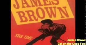 James Brown - Get on the Good Foot