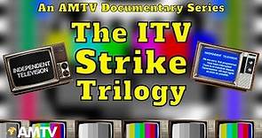 The ITV Strike Trilogy | Ten Years of Turbulence | An AMTV Documentary Series