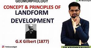 Concepts and Principles of Landform Development by G. K. Gilbert |Geomorphic Theory of G.K Gilbert