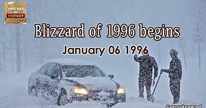 Blizzard of 1996 begins January 06 1996 This Day in History