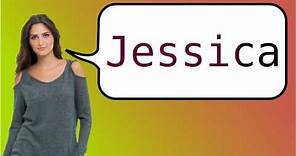 How to say jessica in French?