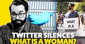 'What is a Woman?' SILENCED By Twitter