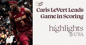 Caris LeVert Highlights | Cavs at Jazz | 4.2.2024